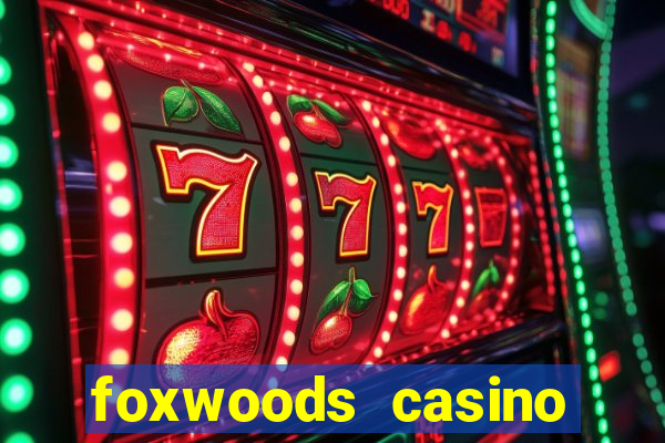 foxwoods casino ledyard ct