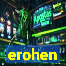 erohen