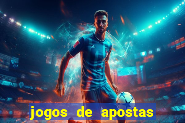 jogos de apostas online futebol