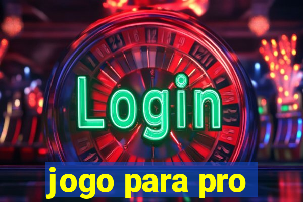 jogo para pro