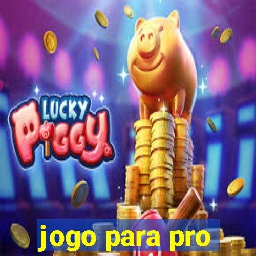 jogo para pro