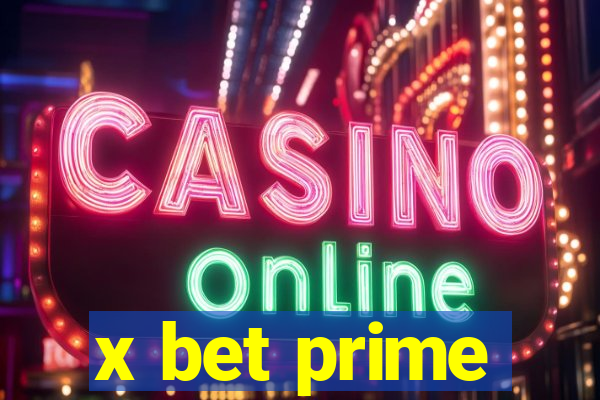 x bet prime