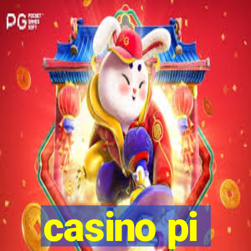 casino pi