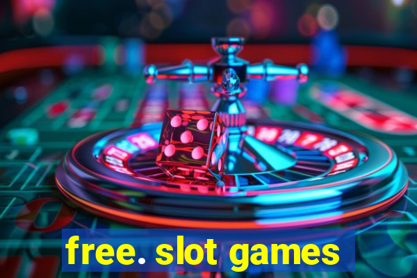 free. slot games