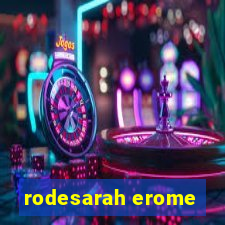 rodesarah erome