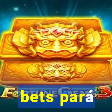 bets pará