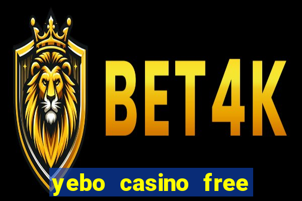 yebo casino free bonus codes