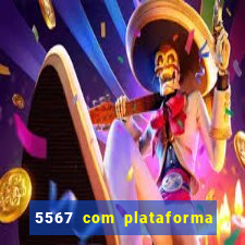 5567 com plataforma de jogos