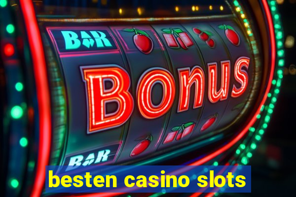 besten casino slots