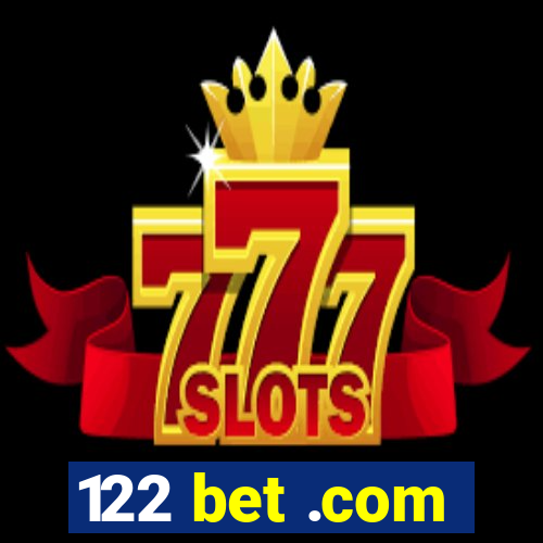 122 bet .com