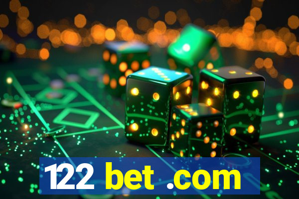 122 bet .com