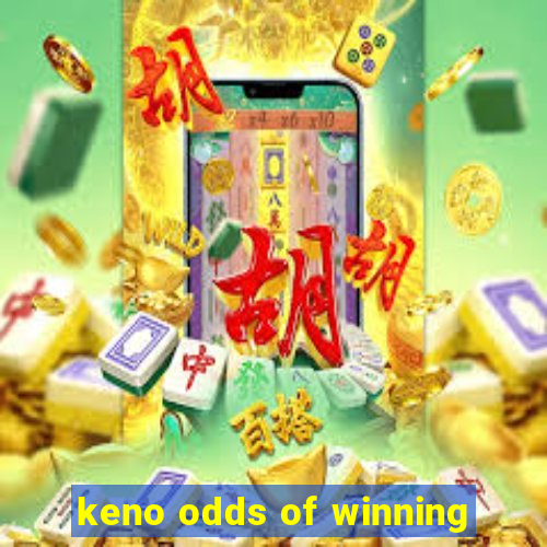 keno odds of winning