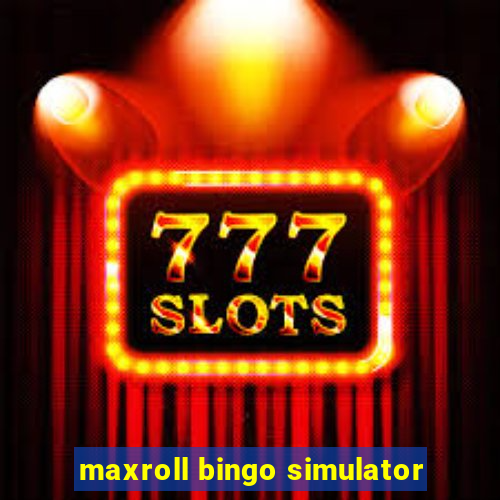 maxroll bingo simulator