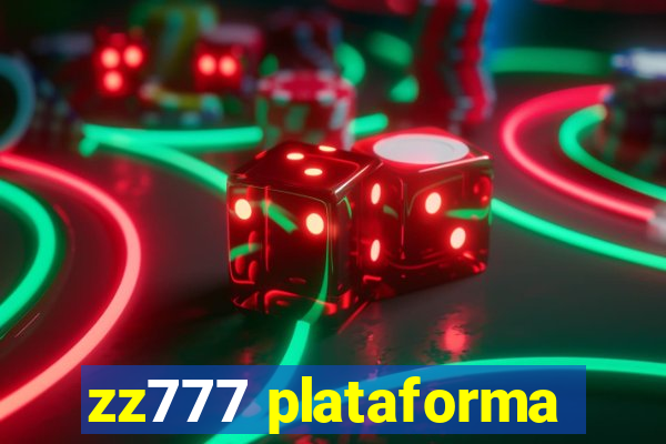 zz777 plataforma