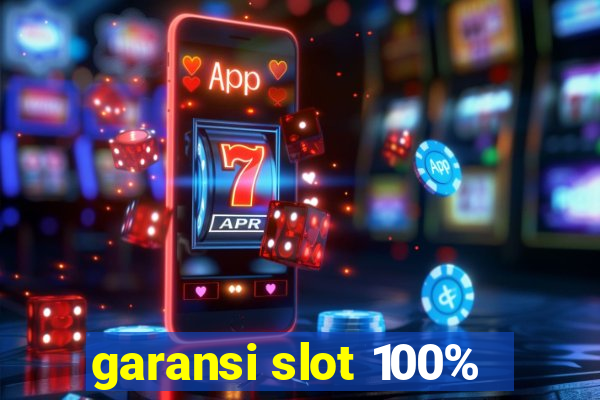 garansi slot 100%