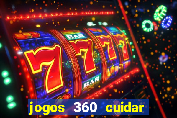 jogos 360 cuidar de bebe