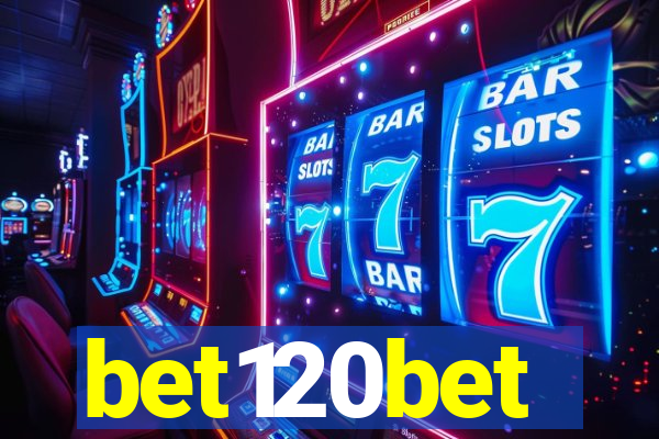 bet120bet