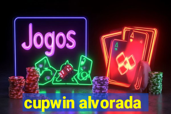 cupwin alvorada