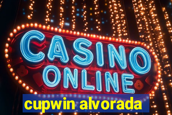 cupwin alvorada