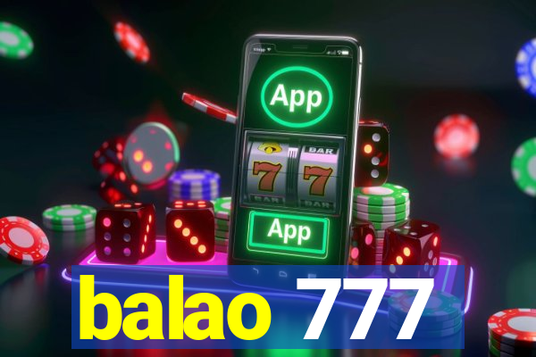 balao 777