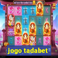 jogo tadabet