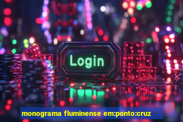 monograma fluminense em:ponto:cruz