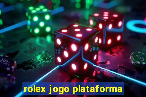 rolex jogo plataforma