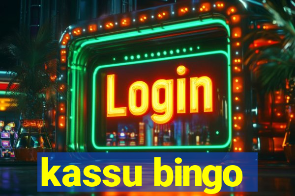 kassu bingo