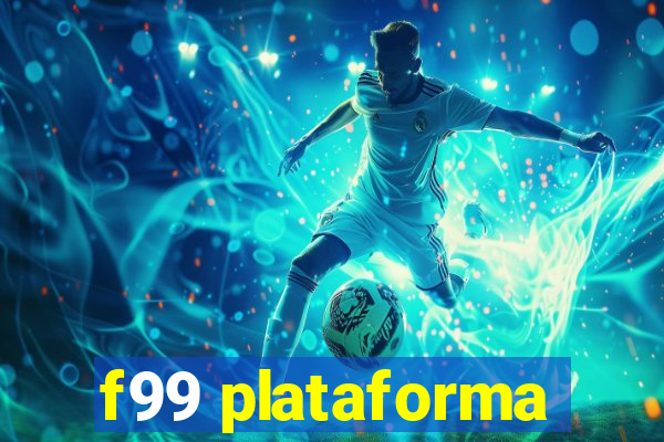 f99 plataforma