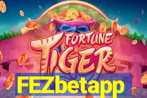 FEZbetapp