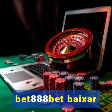 bet888bet baixar