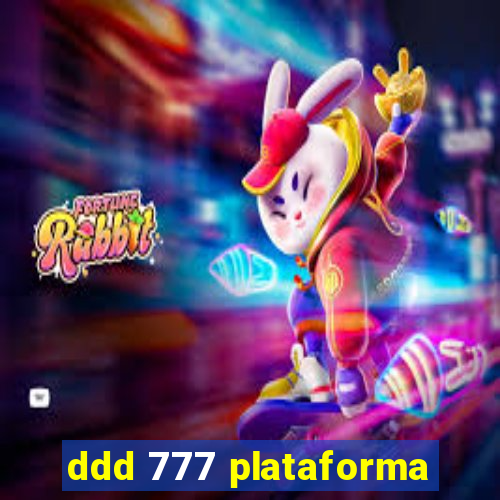 ddd 777 plataforma