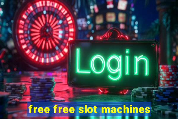 free free slot machines