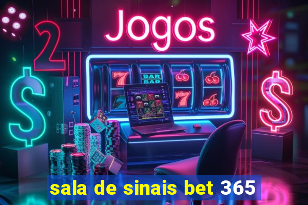 sala de sinais bet 365