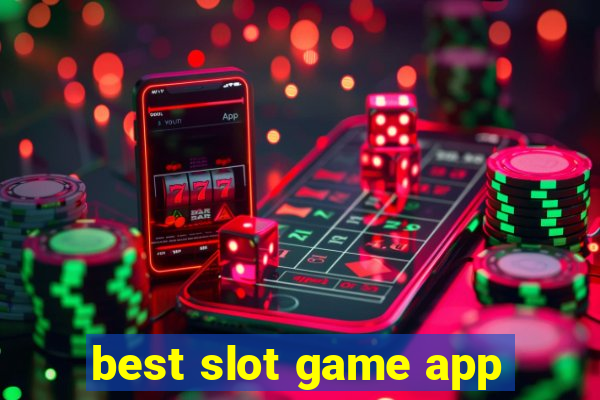 best slot game app