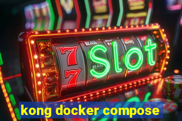 kong docker compose