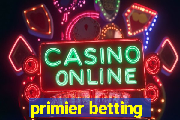 primier betting