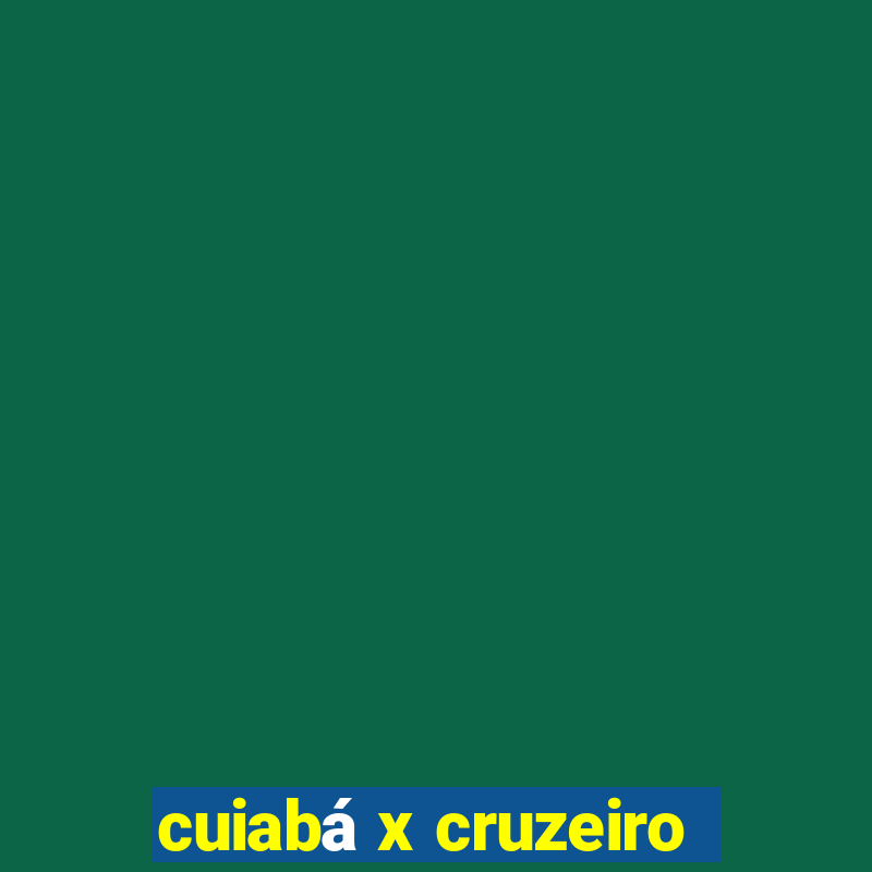 cuiabá x cruzeiro