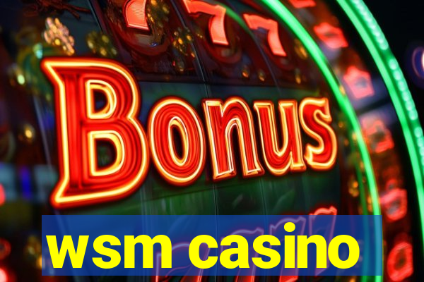 wsm casino