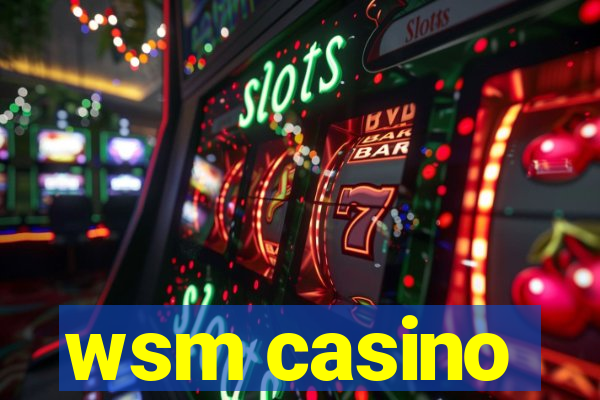 wsm casino