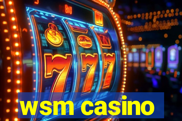 wsm casino