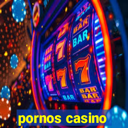 pornos casino