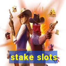 stake slots