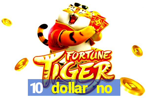 10 dollar no deposit casino bonus