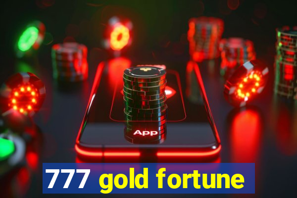 777 gold fortune