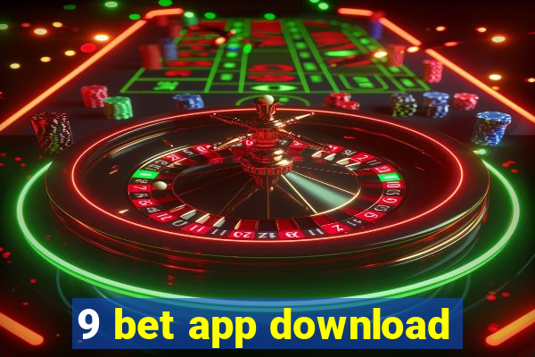 9 bet app download