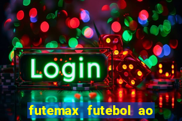 futemax futebol ao vivo sem anuncio