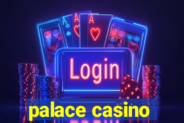 palace casino