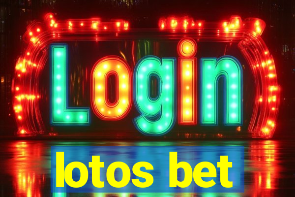 lotos bet