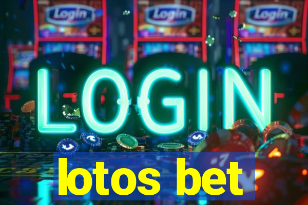 lotos bet